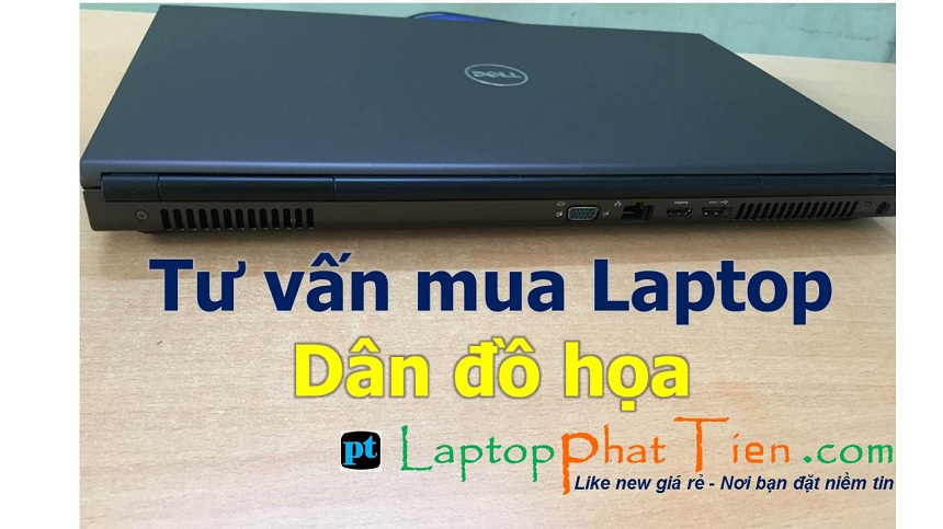 Tư vấn mua laptop cho dân thiết kế đồ họa chuyên nghiệp